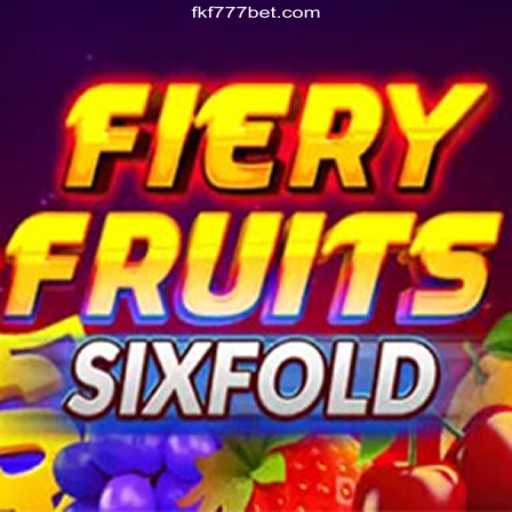 FieryFruitsSixFold: The Hottest Game in Online Casinos